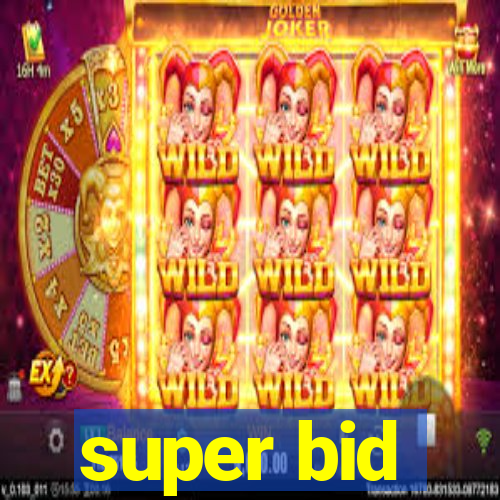 super bid